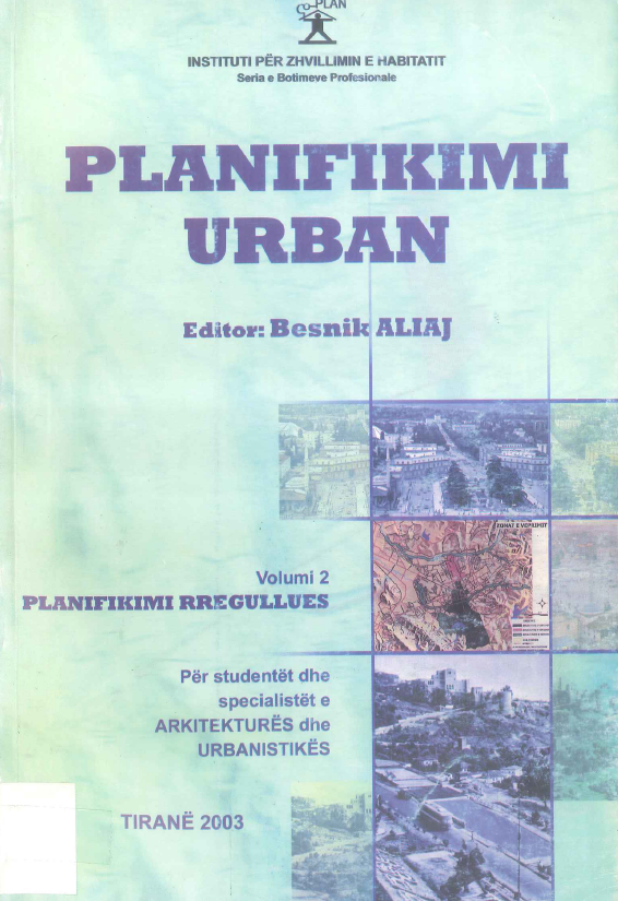 Book Cover: Planifikimi Urban. Volumi 2 - Planifikimi Rregullues