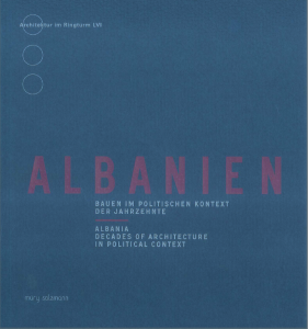 Book Cover: Albania – Decades of Architecture in Political Context